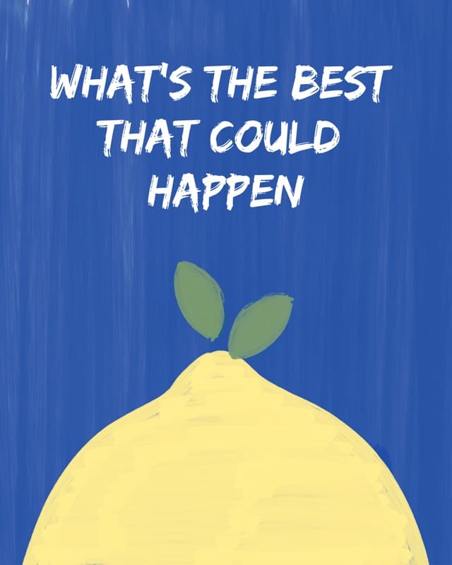 What's The Best That Could Happen Blue Quote Poster